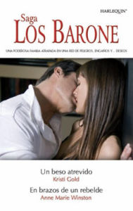 Title: Un beso atrevido - En brazos de un rebelde, Author: Kristi Gold