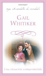 Title: Una situación comprometida, Author: Gail Whitiker