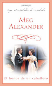 Title: El honor de un caballero, Author: Meg Alexander