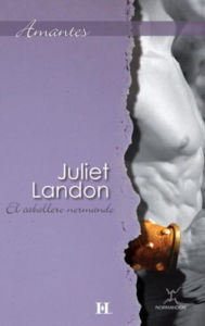 Title: El caballero normando, Author: Juliet Landon