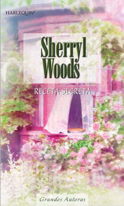 Title: Receta secreta, Author: Sherryl Woods