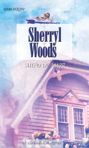 Title: Sueño de amor, Author: Sherryl Woods