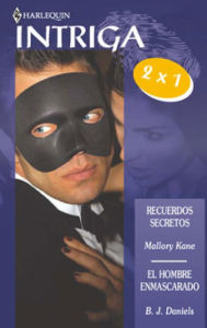 Title: El hombre enmascarado - Recuerdos secretos, Author: B. J. Daniels