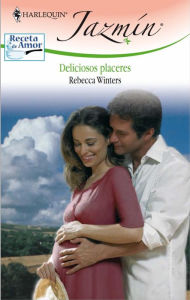 Title: Deliciosos placeres, Author: Rebecca Winters