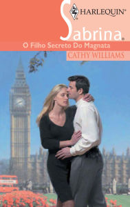 Title: O filho secreto do magnata, Author: Cathy Williams