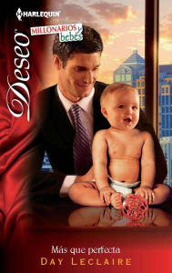 Title: Más que perfecta (More Than Perfect) (Harlequin Deseo Series #2139), Author: Day Leclaire