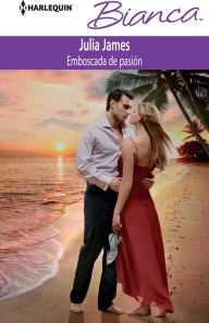 Title: Emboscada de pasión (Painted the Other Woman) (Harlequin Bianca Series #915), Author: Julia James