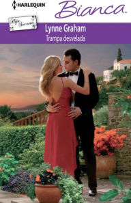 Title: Trampa desvelada (The Secrets She Carried) (Harlequin Bianca Series #919), Author: Lynne Graham