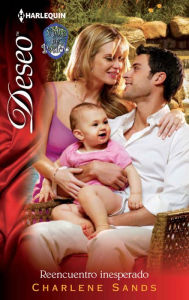 Title: Reencuentro inesperado (The Billionaire's Baby Arrangement) (Harlequin Deseo Series #919), Author: Charlene Sands