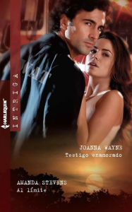 Title: Testigo enamorado - Al límite, Author: Joanna Wayne