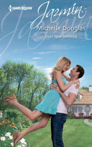 Title: Más que belleza, Author: Michelle Douglas