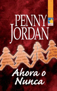 Title: Ahora o nunca, Author: Penny Jordan