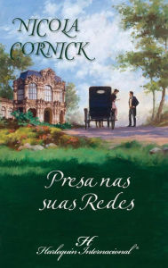 Title: Presa nas suas redes, Author: Nicola Cornick