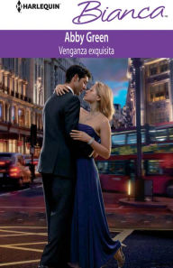 Title: Venganza exquisita, Author: Abby Green