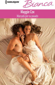 Title: Marcado por su pasado, Author: Maggie Cox