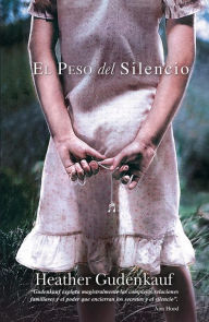 Title: El peso del silencio, Author: Heather Gudendkauf