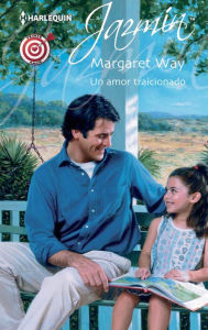 Title: Un amor traicionado: Primer amor (3), Author: Margaret Way