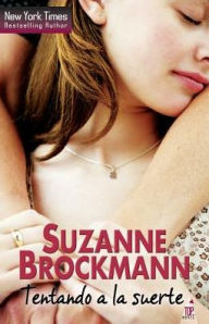 Title: Tentando a la suerte, Author: Suzanne Brockmann