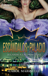 Title: Jugando a las princesas, Author: Carol Marinelli