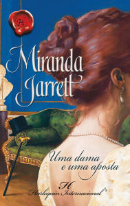 Title: Uma dama e uma aposta, Author: Miranda Jarrett