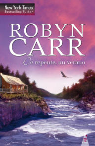 Title: De repente, un verano, Author: Robyn Carr