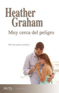 Title: Muy cerca del peligro, Author: Heather Graham