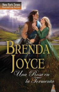 Title: Una rosa en la tormenta, Author: Brenda Joyce