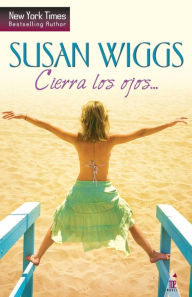 Title: Cierra los ojos..., Author: Susan Wiggs