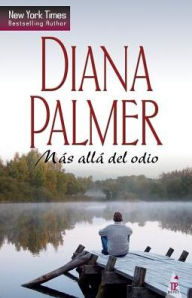Title: Más allá del odio, Author: Diana Palmer