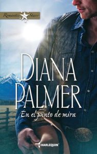 Title: En el punto de mira, Author: Diana Palmer
