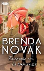 Title: Despuï¿½s de la tormenta, Author: Brenda Novak