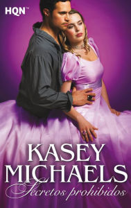 Title: Secretos prohibidos, Author: Kasey Michaels