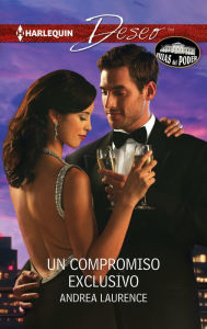 Title: Un compromiso exclusivo: Hijas del poder (5), Author: Andrea Laurence