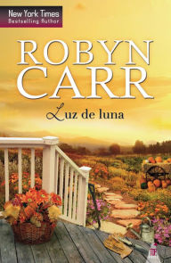 Title: Luz de luna, Author: Robyn Carr