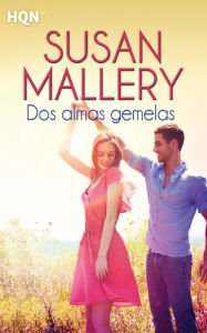Title: Dos almas gemelas (Two of a Kind), Author: Susan Mallery