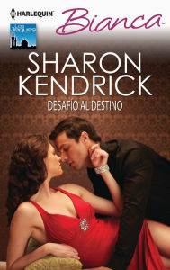 Title: Desafío al destino, Author: Sharon Kendrick