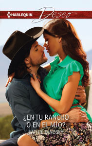 Title: En tu rancho o en el mío?, Author: Kathie DeNosky