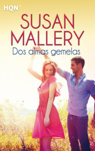 Title: Dos almas gemelas, Author: Susan Mallery