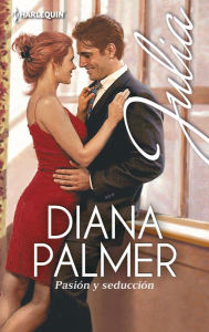 Title: Pasión y seducción: Hombres de Texas (14), Author: Diana Palmer