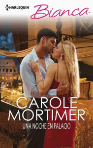 Title: Una noche en palacio, Author: Carole Mortimer