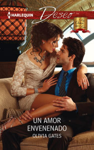 Title: Un amor envenenado, Author: Olivia Gates