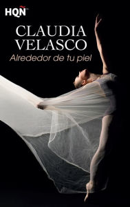 Title: Alrededor de tu piel, Author: Claudia Velasco