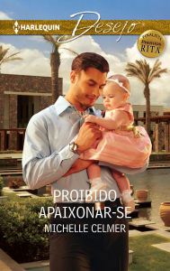 Title: Proibido apaixonar-se (Finalista Premio Rita), Author: Michelle Celmer