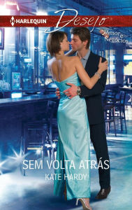 Title: Sem volta atrás, Author: Kate Hardy