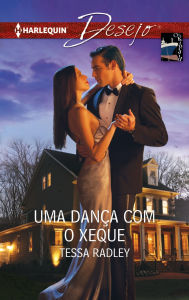 Title: Uma dança com o xeque, Author: Tessa Radley