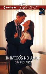 Title: Inimigos no amor, Author: Day Leclaire