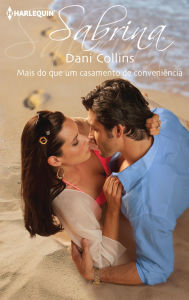 Title: Mais do que um casamento de conveniência, Author: Dani Collins