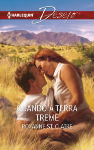 Title: Quando a terra treme, Author: Roxanne St. Claire