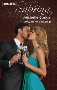 Title: Uma oferta descarada, Author: Michelle Conder