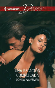 Title: Una relación complicada, Author: Donna Kauffman